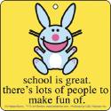 Happy Bunny School is Great Air Freshener